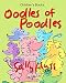 Children's Books: OODLES OF POODLES: (Adorable, Fun, Rhyming Bedtime Story/Picture Book for Beginner Readers About Appreciating Pets and Being Responsible for Them, With 30 Illustrations Ages 2-8)