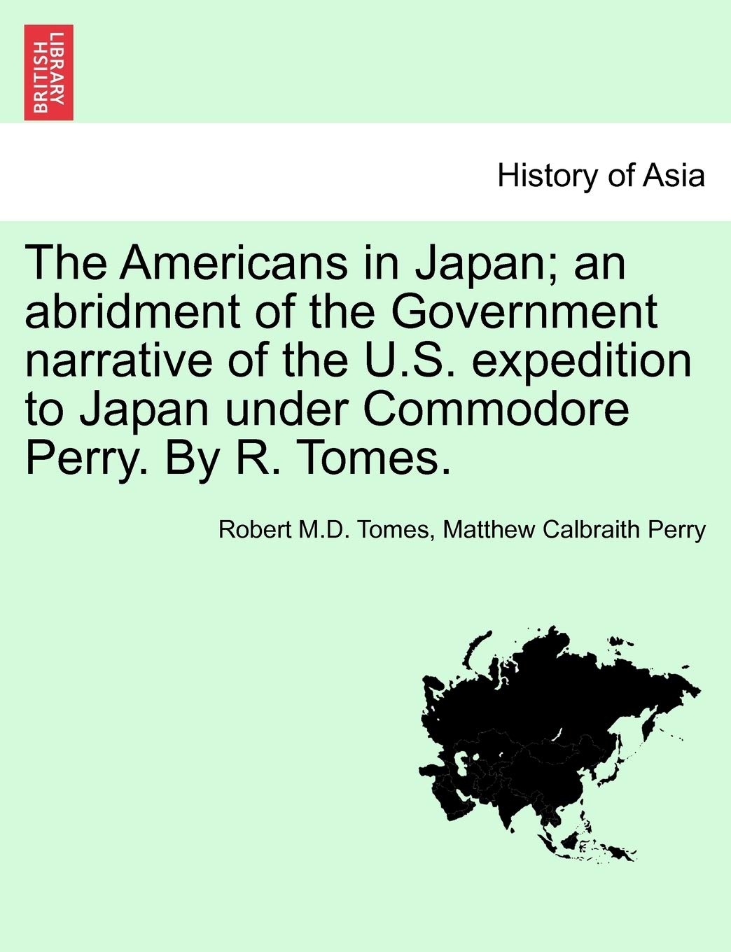 The Americans in Japan; An Abridment of the Government
