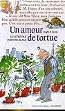  UN AMOUR DE TORTUE (1 LIVRE - 1 CASSETTE)