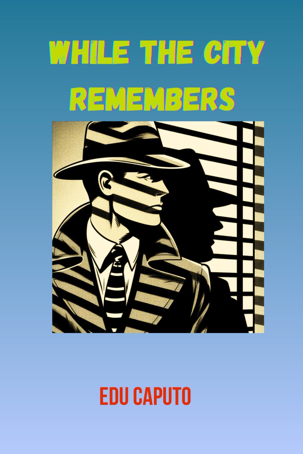 While the City Remembers