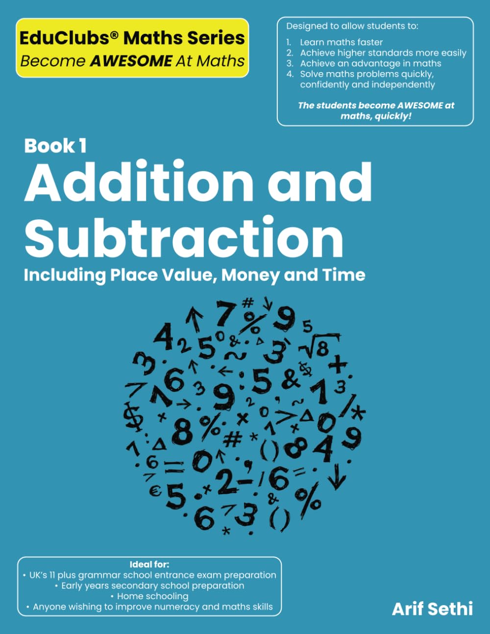 Book 1 - Addition & Subtraction: Including Place Value, Money and Time (EduClubs Maths Series)