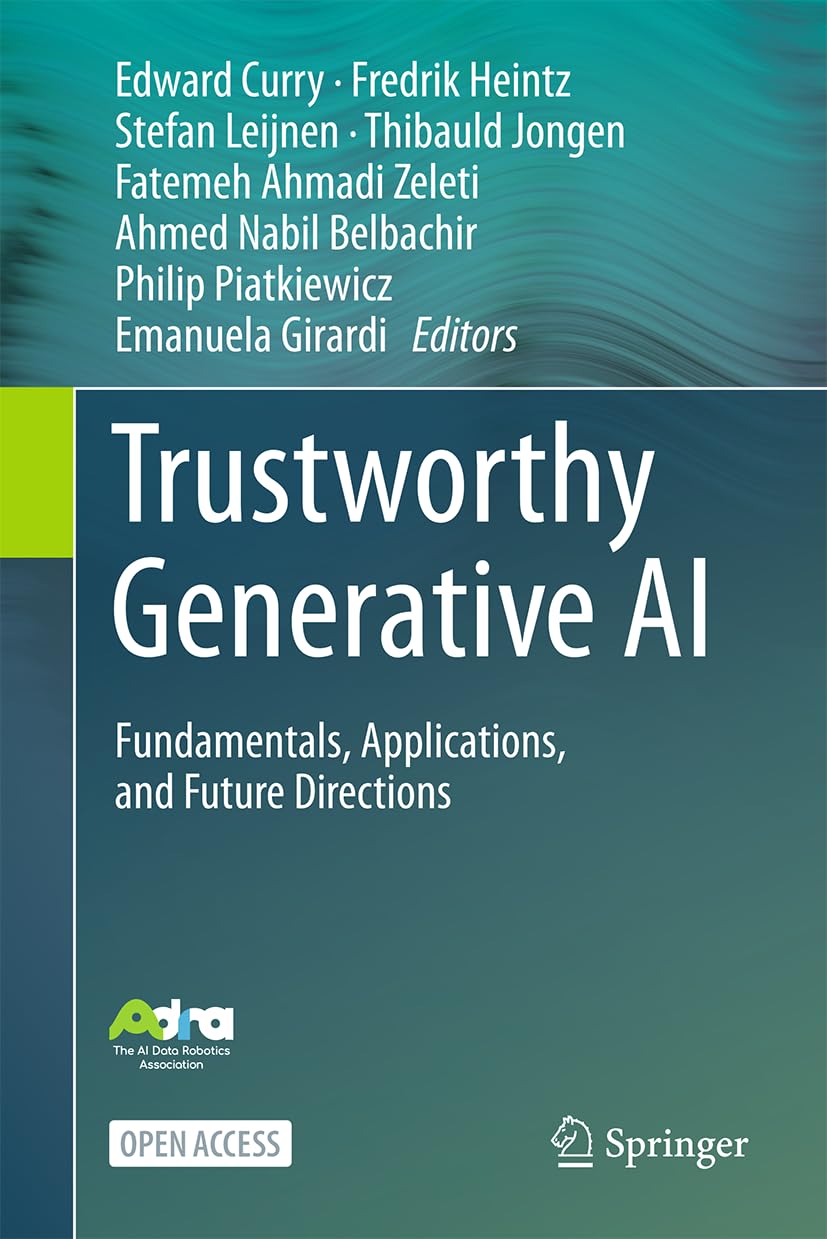 Trustworthy Generative AI: Fundamentals, Applications, and Future Directions