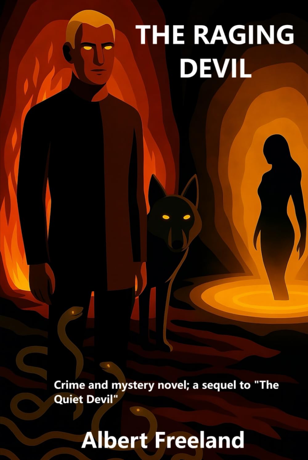 THE RAGING DEVIL: Crime and mystery novel; a sequel to “The Quiet Devil” (Astaroth)