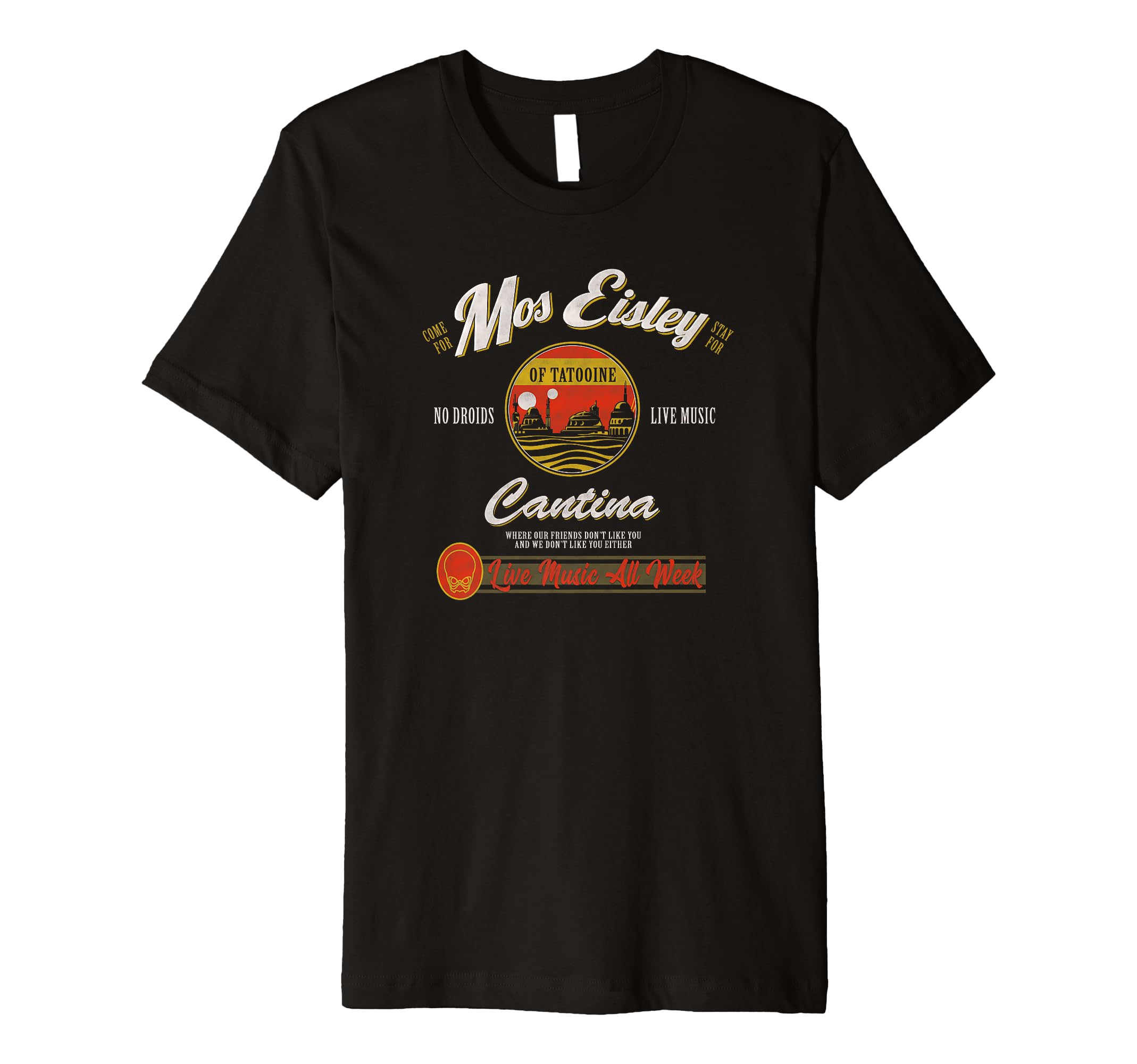 STAR WARSClassic Mos Eisley Cantina Live Music All Week Ad Premium T-Shirt