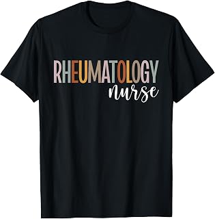 Rheumatology Nurse Appreciation Rheumatology Nursing T-Shirt