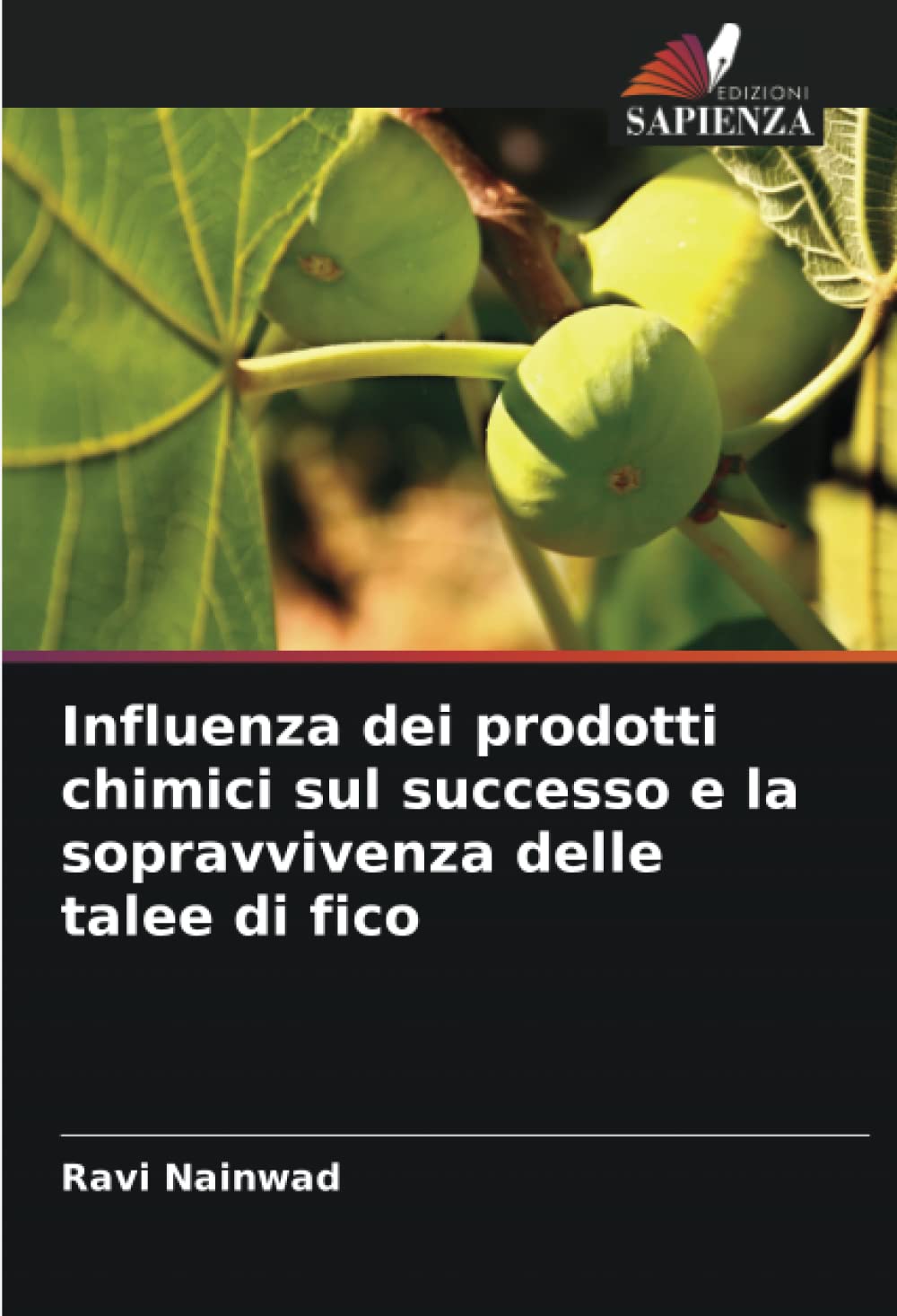 Influenza dei prodotti chimici sul successo e la sopravvivenza delle talee di fico