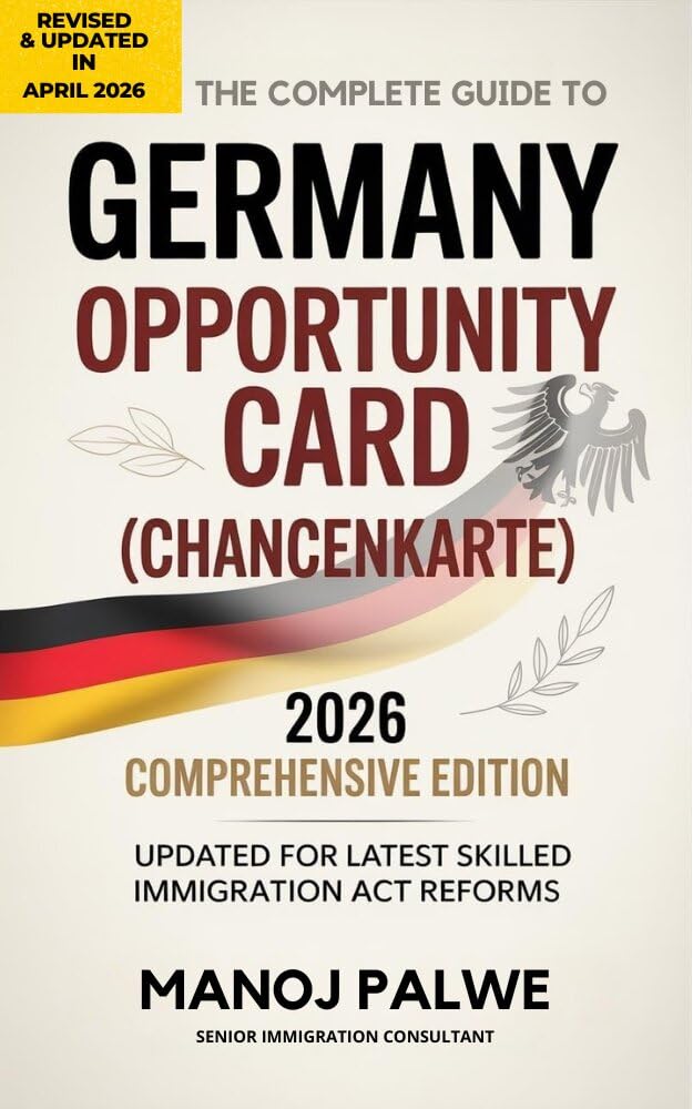 The Complete Guide To Germany Opportunity Card (Chancenkarte) (Europe & Alternative Destinations Series)