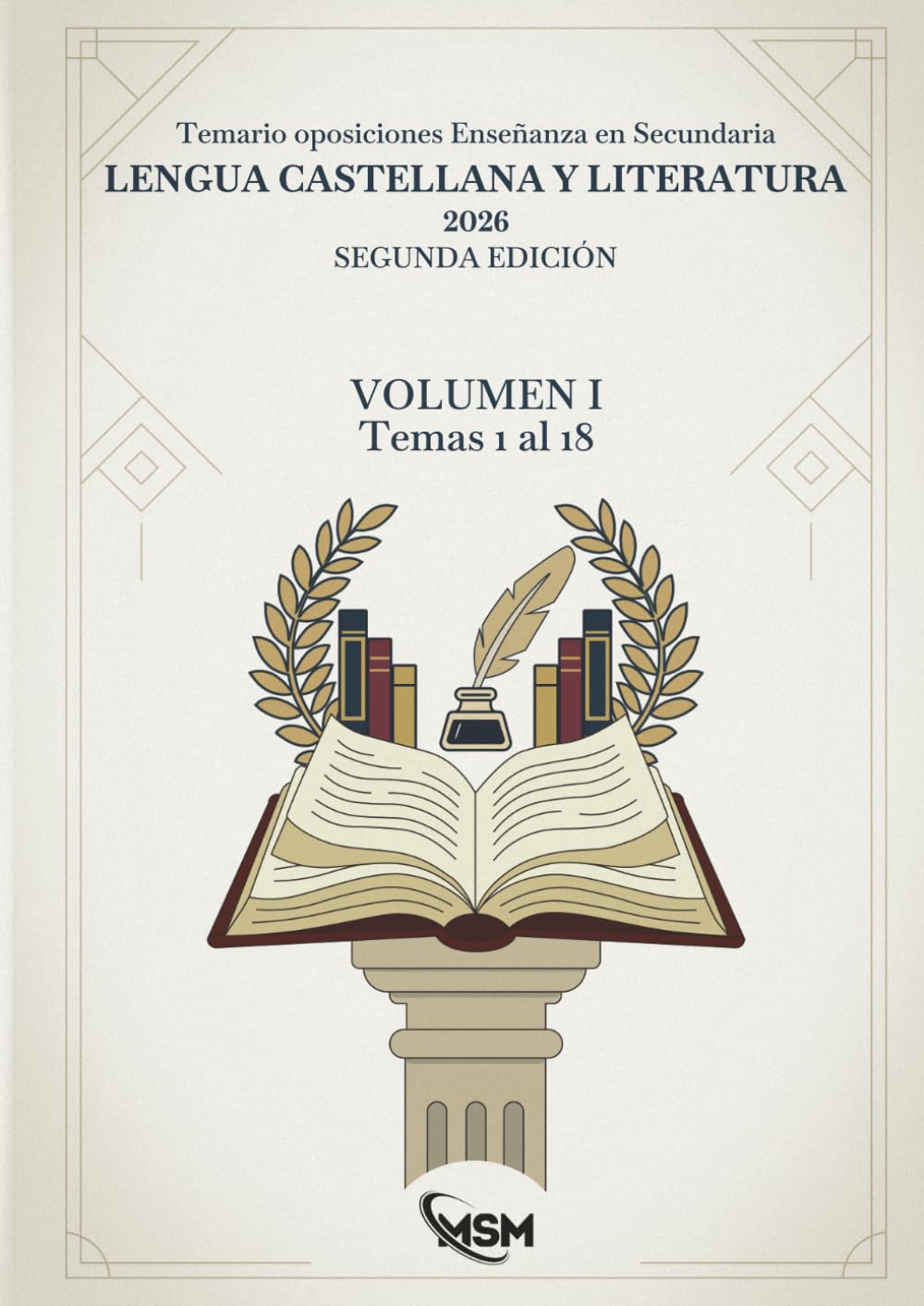 Temario oposiciones Lengua Castellana y Literatura 2026 - SEGUNDA EDICIÓN: Volumen I - Temas 1 al 18