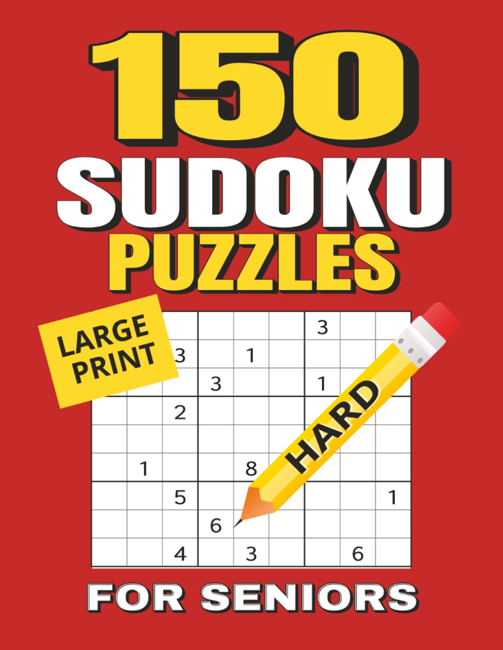 150 Large Print Hard Sudoku Puzzles for Seniors: Big and Easy-to-Read Grids | One Puzzle Per Page | Advanced Brain Games | 8.5x11 Inches, 228 pages | Solutions Included
