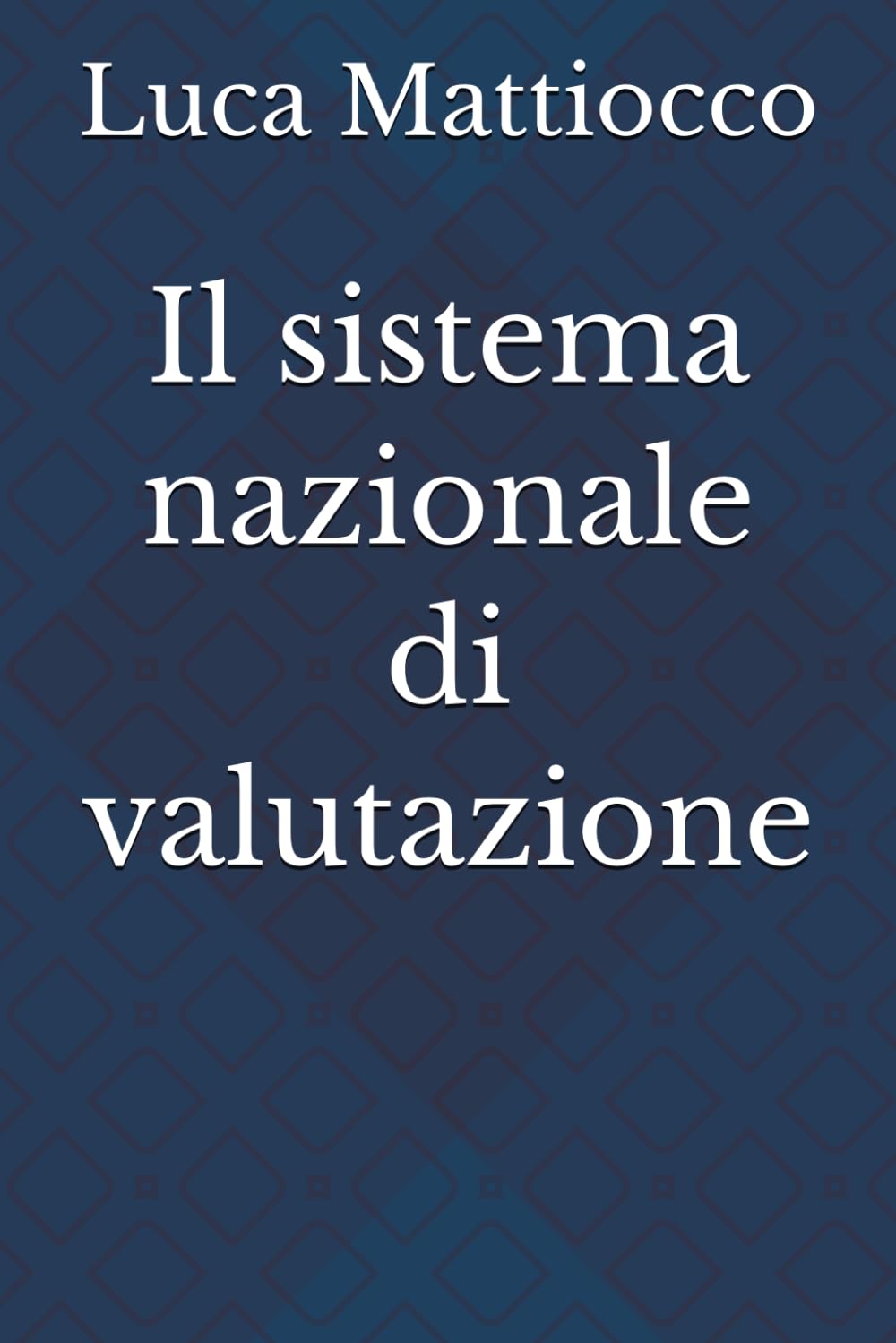 Il sistema nazionale di valutazione