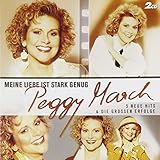  Meine Liebe ist stark genug - Die großen Erfolge