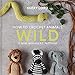 How to Crochet Animals: Wild: 25 mini menagerie patterns (English Edition)