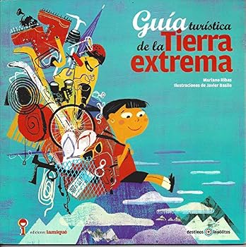 Paperback Guia Turistica De La Tierra Extrema (Serie Destinos Insolitos) [Spanish] Book