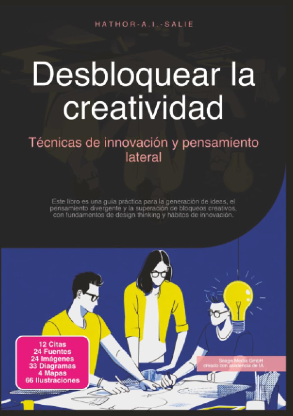 Desbloquear la creatividad: Técnicas de innovación y pensamiento lateral (Psicología)