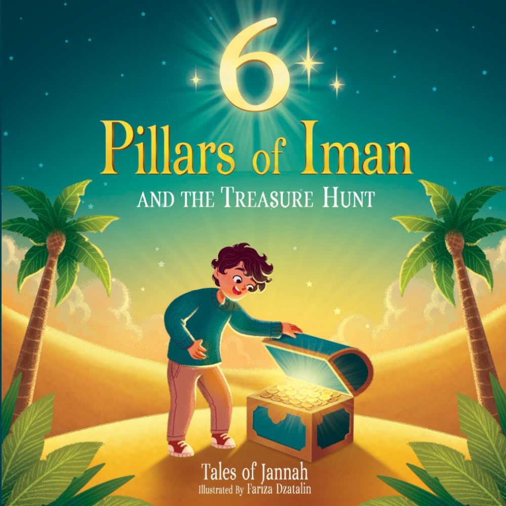 6 Pillars of Iman and the Treasure Hunt (Islamic Books for Kids)