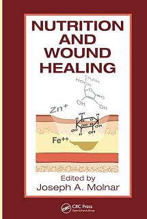 Nutrition and Wound Healing (Modern Nutrition Science)