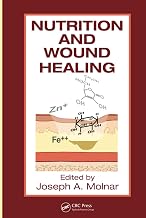 Nutrition and Wound Healing (Modern Nutrition Science)
