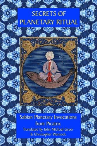 Secrets of Planetary Ritual Kindle Edition