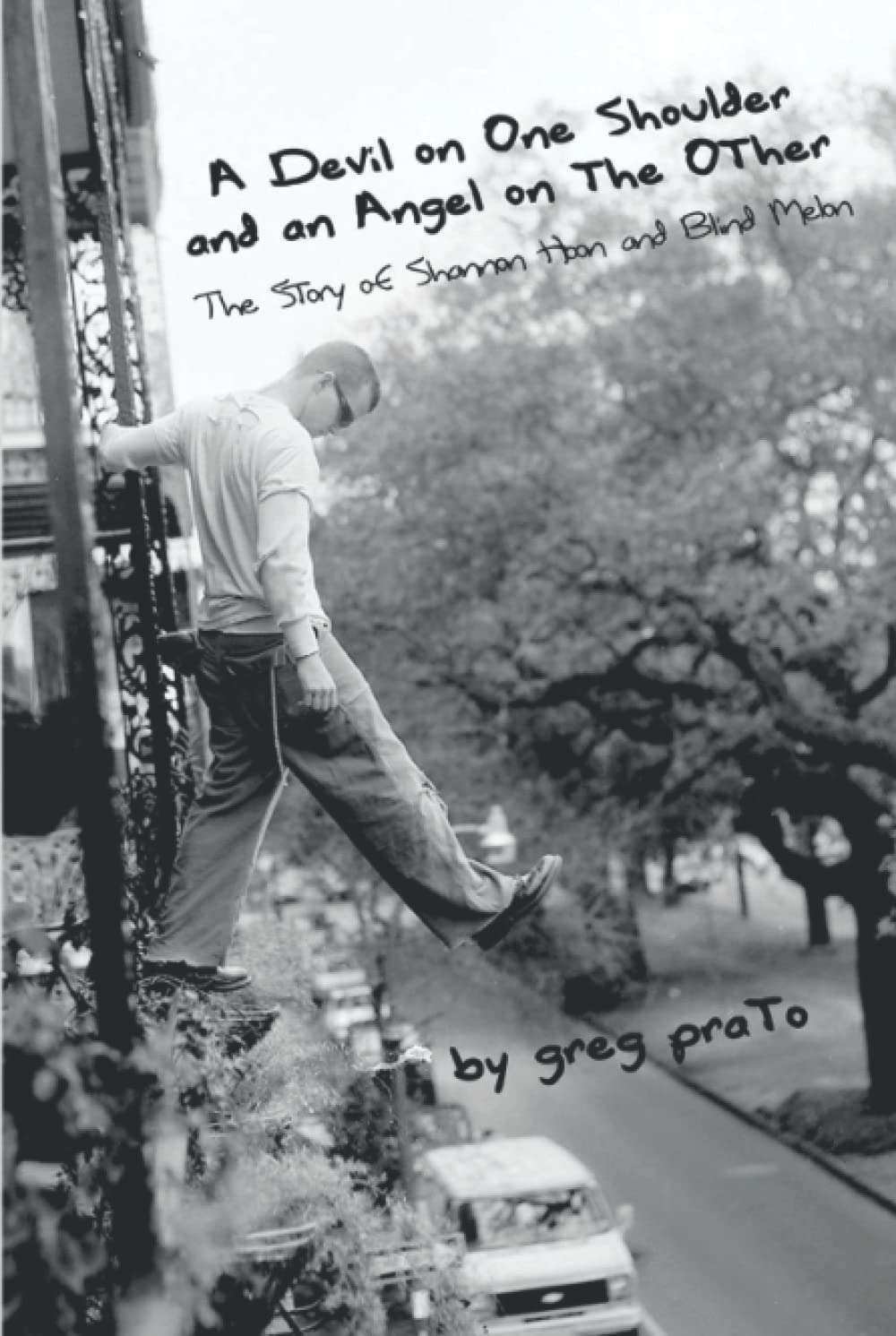 A Devil on One Shoulder and an Angel on the Other: The Story of Shannon Hoon and