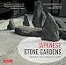 Japanese Stone Gardens: Origins, Meaning, Form