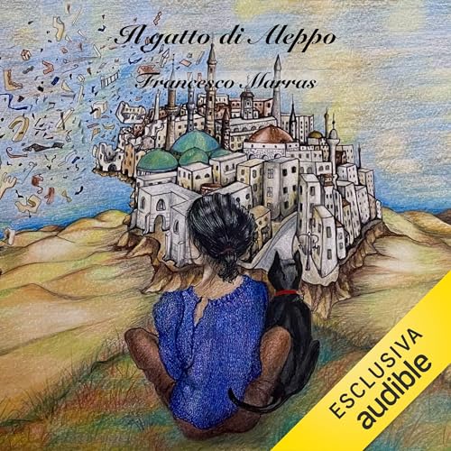 Il gatto di Aleppo Audiolibro Por Francesco Marras arte de portada