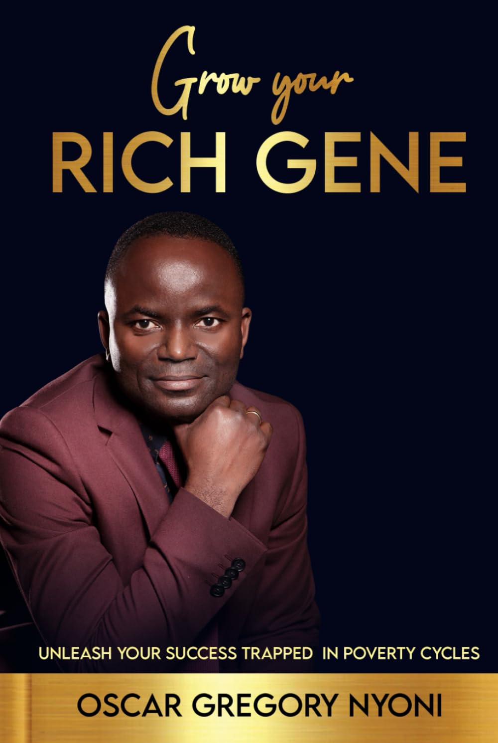 Grow Your Rich Gene: Unleash Your Success Trapped in Poverty Cycles