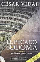 El Pecado de Sodoma: Ideologia de genero y crisis (Spanish Edition) 1576588661 Book Cover