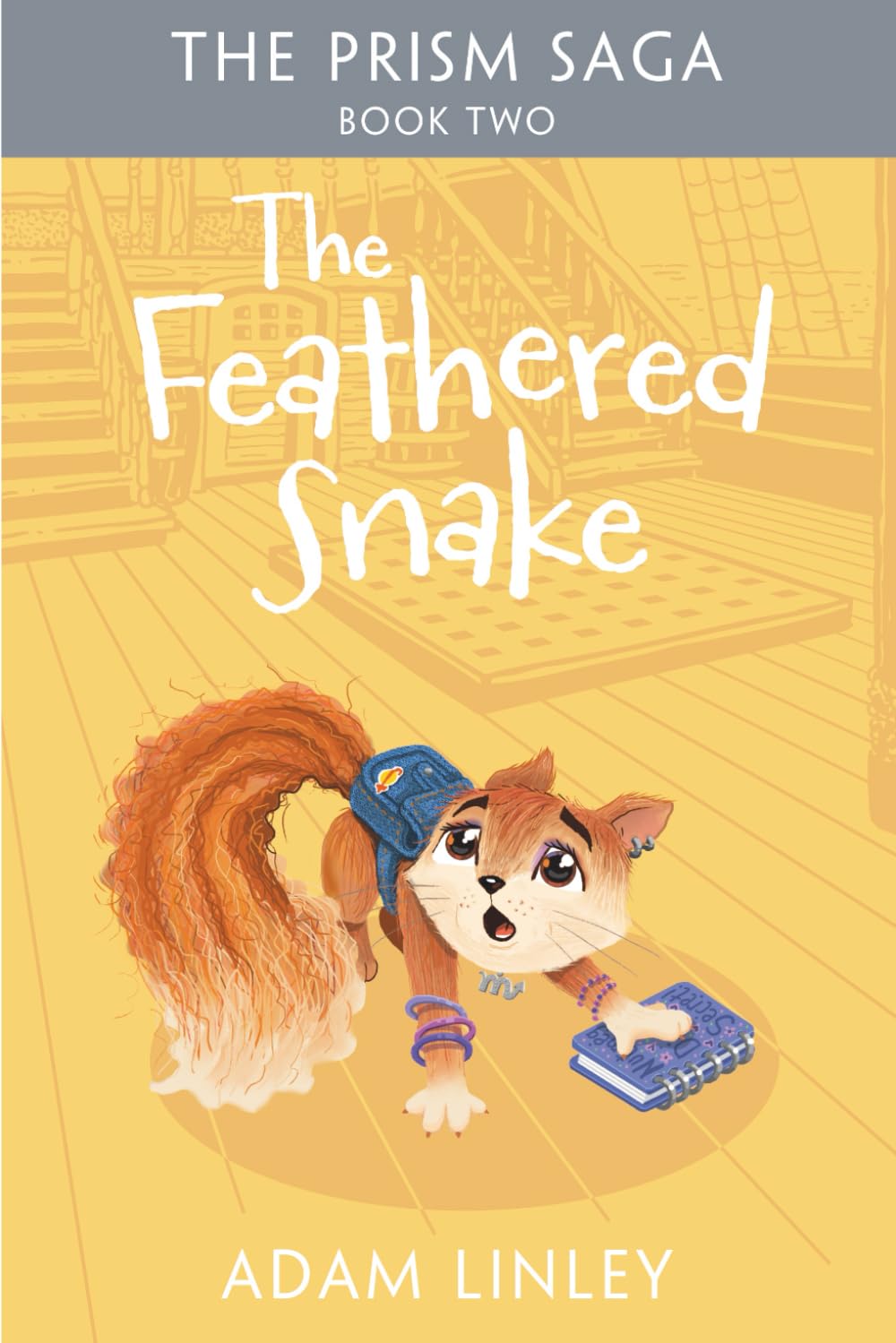 The Feathered Snake: The Prism Saga Book Two