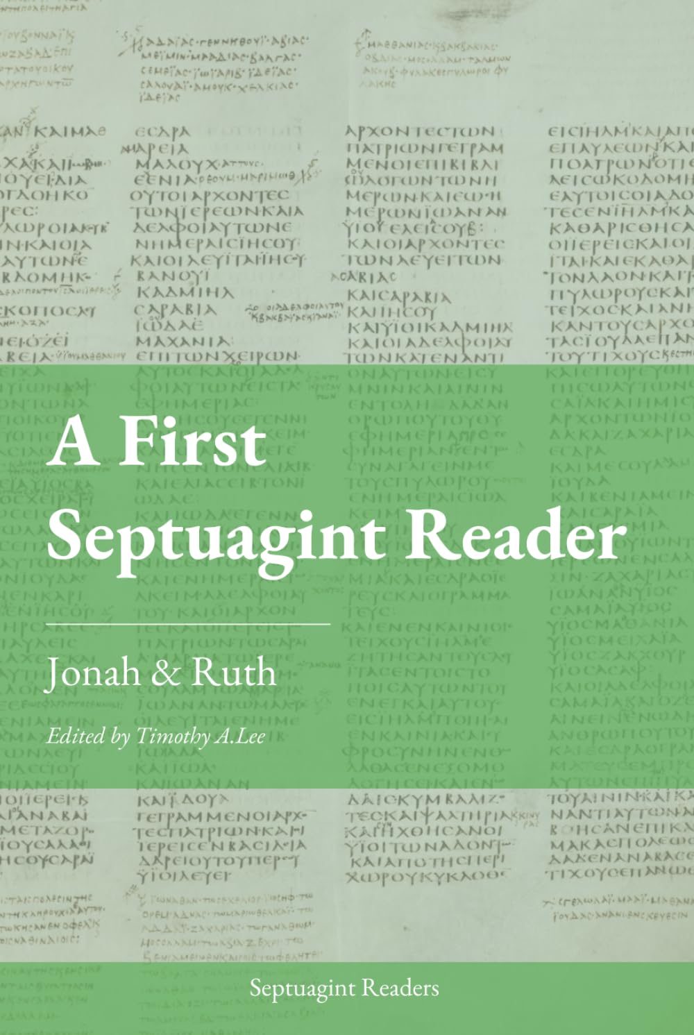 A First Septuagint Reader: Jonah and Ruth