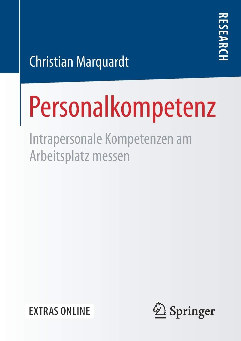 Personalkompetenz: Intrapersonale Kompetenzen Am Arbeitsplatz Messen