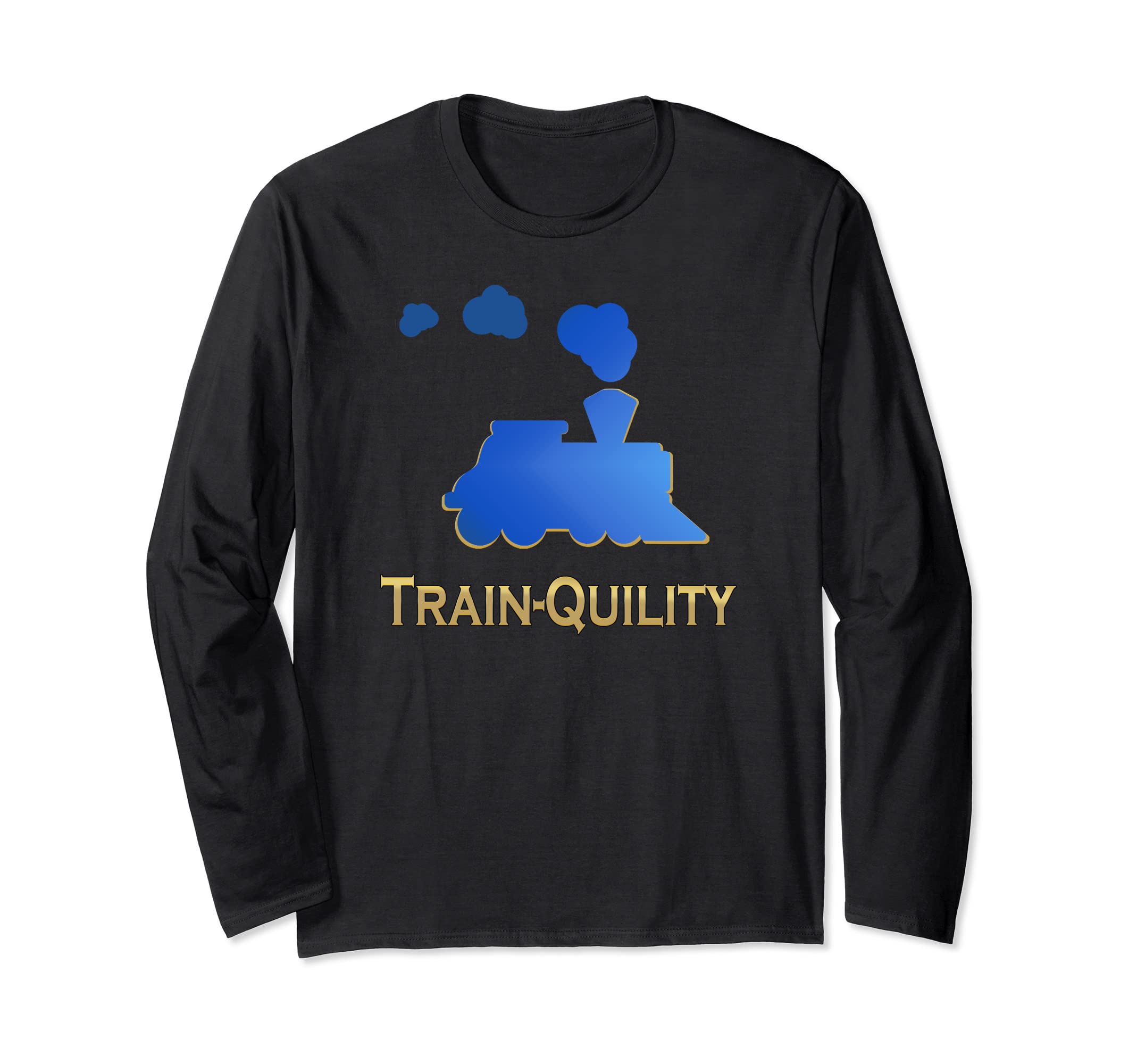 Train-Quility forTrain Lovers Long Sleeve T-Shirt