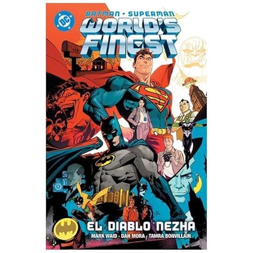 Batman/Superman: World'S Finest 1. El Diablo Nezha (Dc Premiere / Amanecer De Dc)