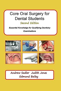 Core Oral Surgery for Dental Students Second Edition: Essential Knowledge for Qualifying Dental Examinations