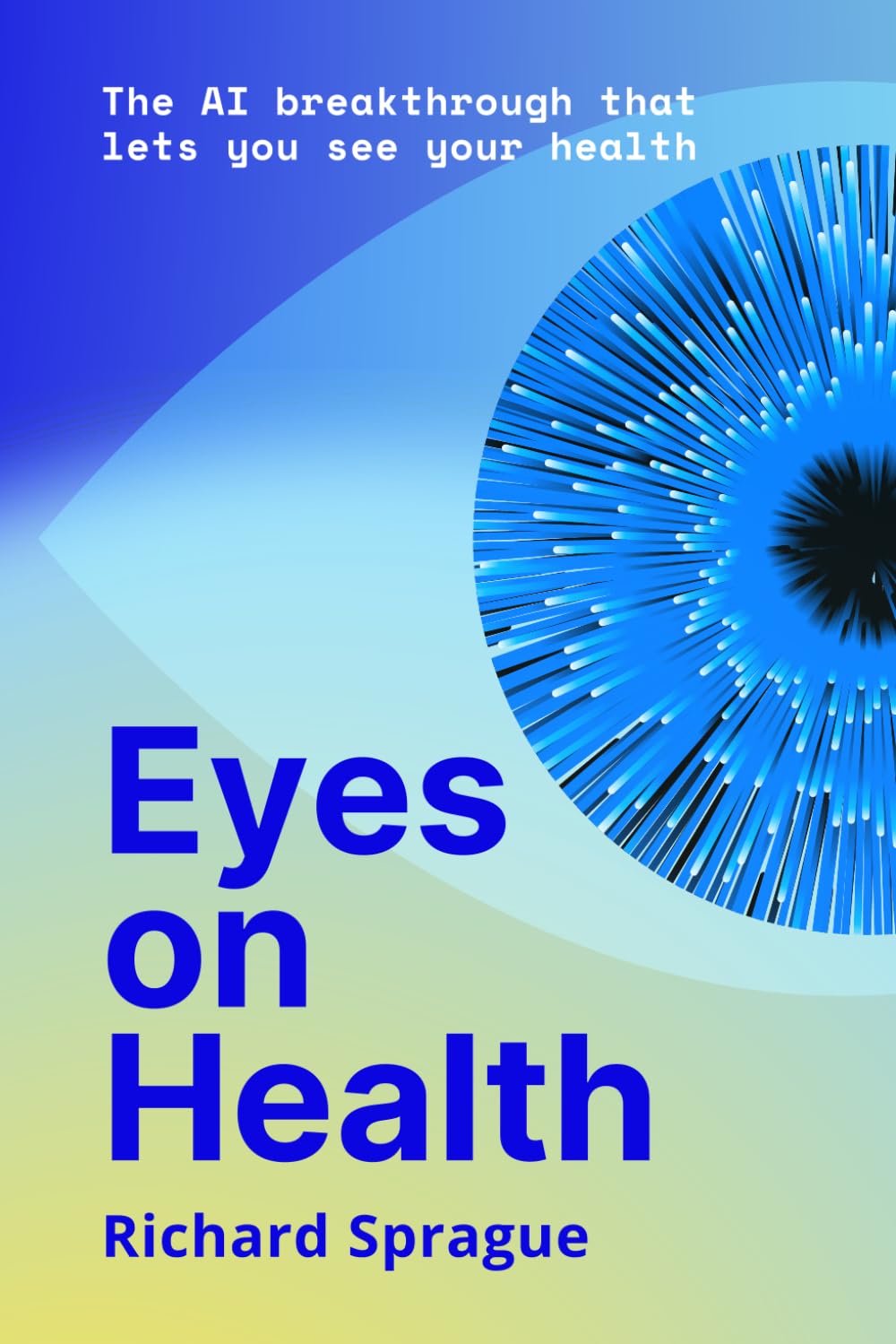 Eyes on Health: Your Guide to the Health Assessment Revolution