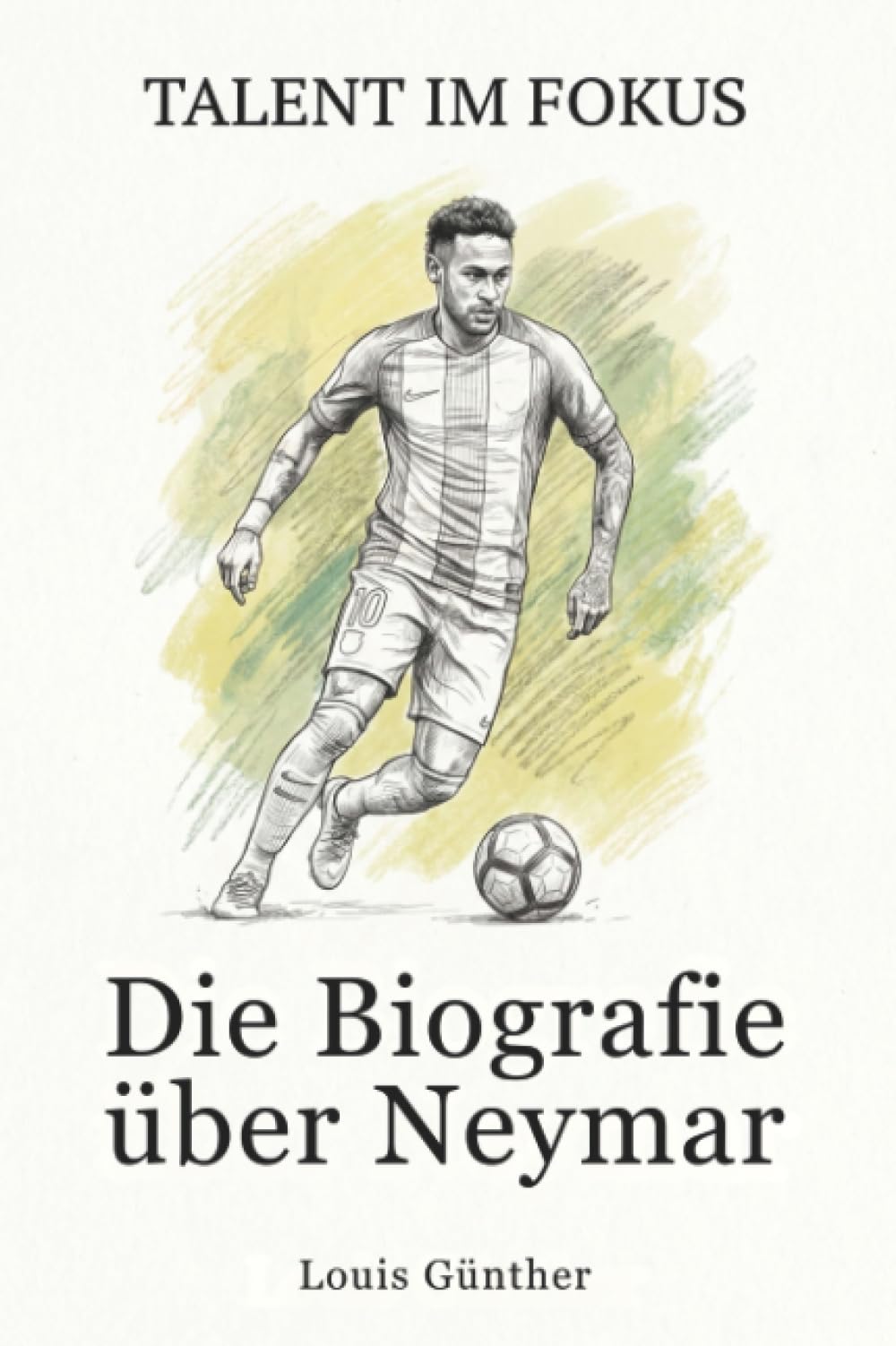 Die Biografie über Neymar: Talent im Fokus