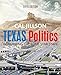 Texas Politics: Governing the Lone Star State (Volume 2)