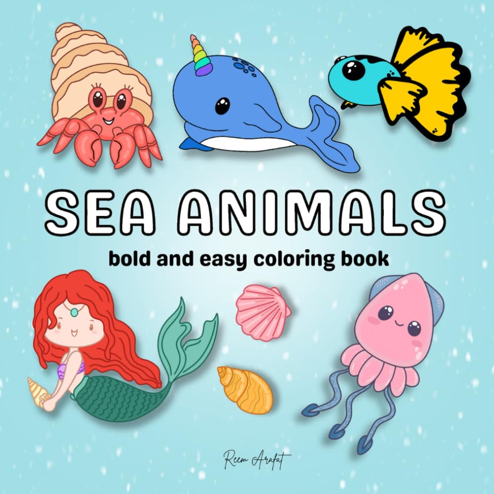 Ocean life: Coloring Book for Adults and Kids, Bold and Easy Designs for Relaxation with Sea Life: Cute & Easy Ocean Coloring Pages for Relaxation and Fun