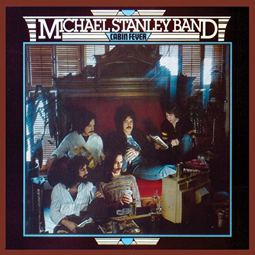 Michael Stanley Band : Cabin Fever