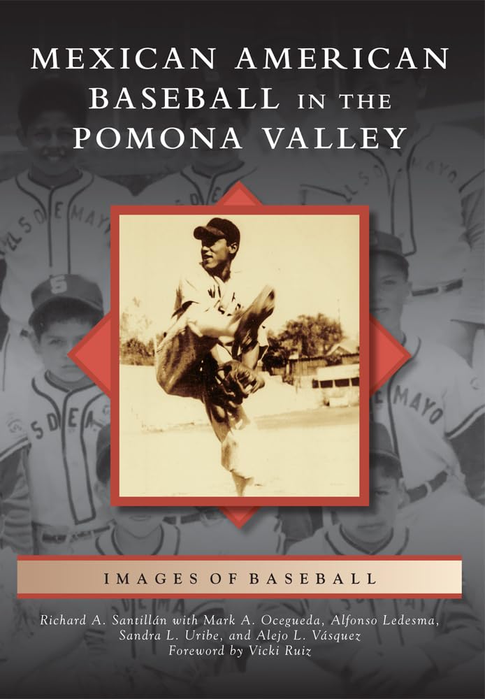Buy Mexican American Baseball in the Pomona Valley (Images of Sports) — BookShops.in