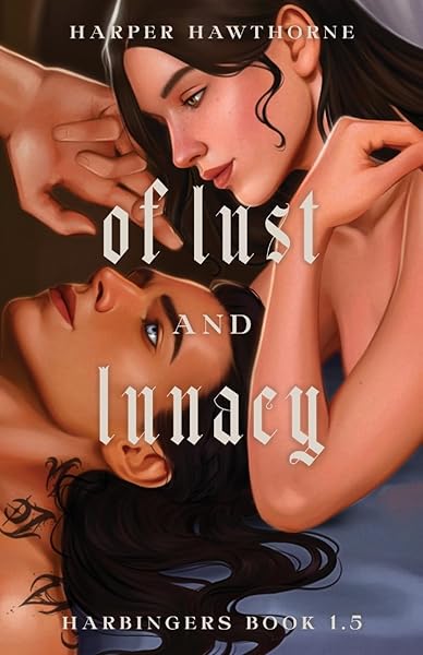 Cover of Of Lust and Lunacy: Harbingers Book 1.5 by Harper Hawthorne