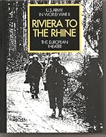 U.S. Army in World War II Riviera to the Rhine The European Theater B005XPXSTW Book Cover
