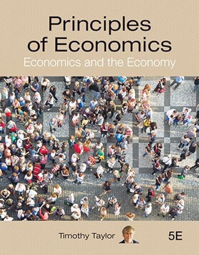 Principles of Economics: Economics and the Economy 0996095411 Book Cover