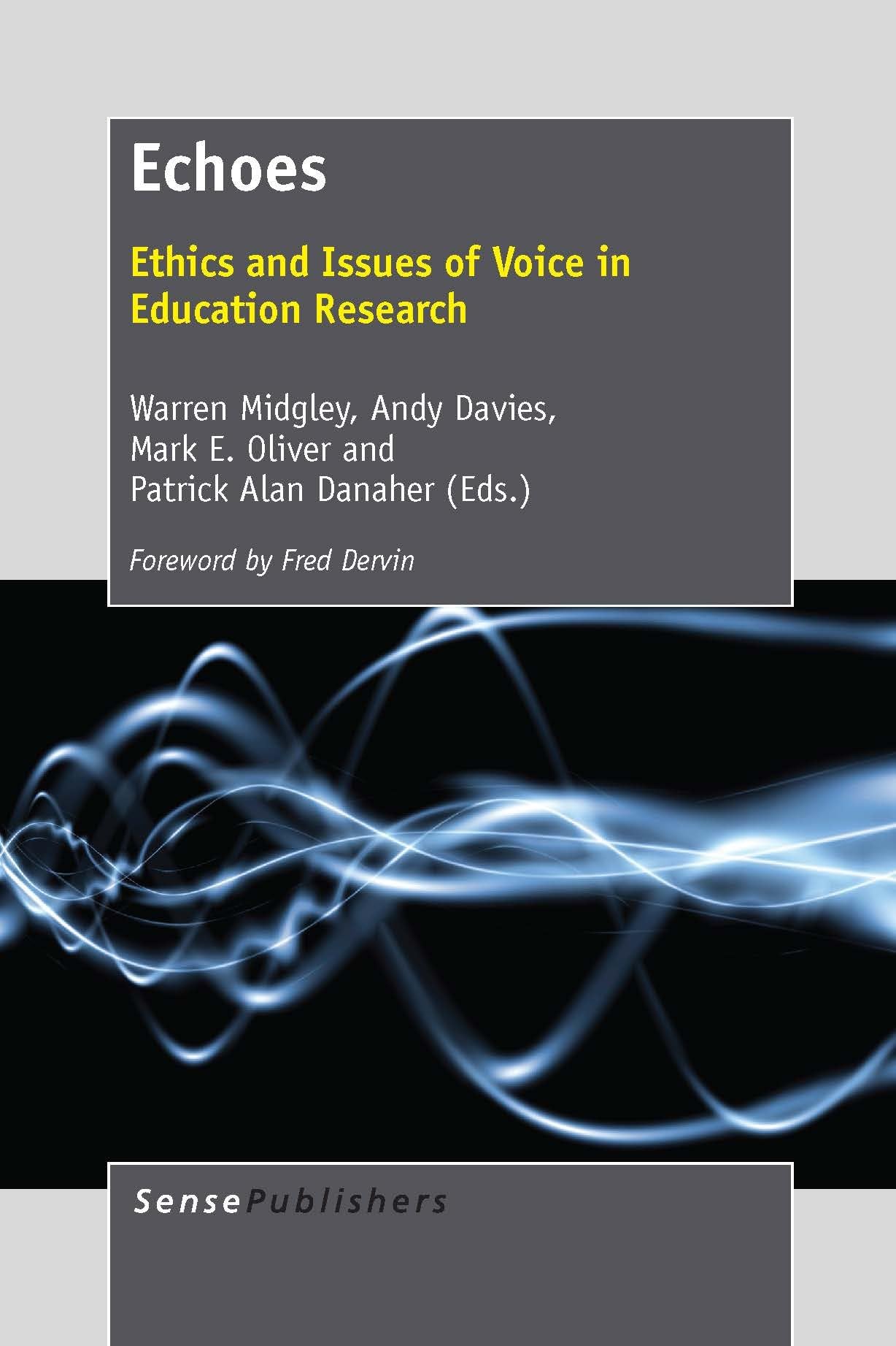 Buy Echoes: Ethics and Issues of Voice in Education Research — BookShops.in