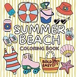 Photo Gallery summer beach coloring book: 50 cute bold & easy designs | stress-free and relaxing | kids, teens, & adults Photo Gallery summer beach coloring book: 50 cute bold & easy designs | stress-free and relaxing | kids, teens, & adults