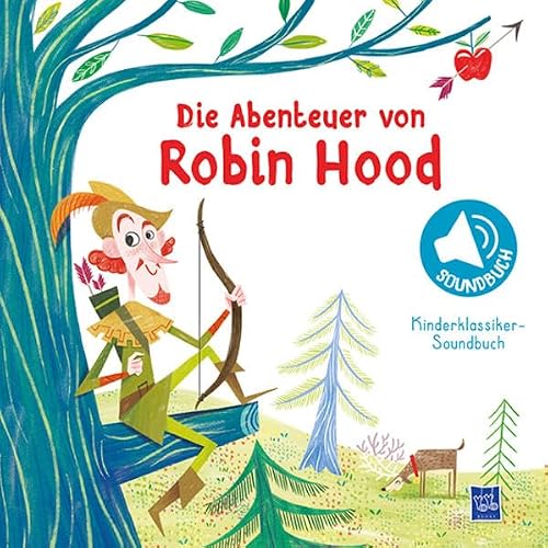 Preisvergleich Produktbild Kinderklassiker-Soundbuch - Die Abenteuer von Robin Hood