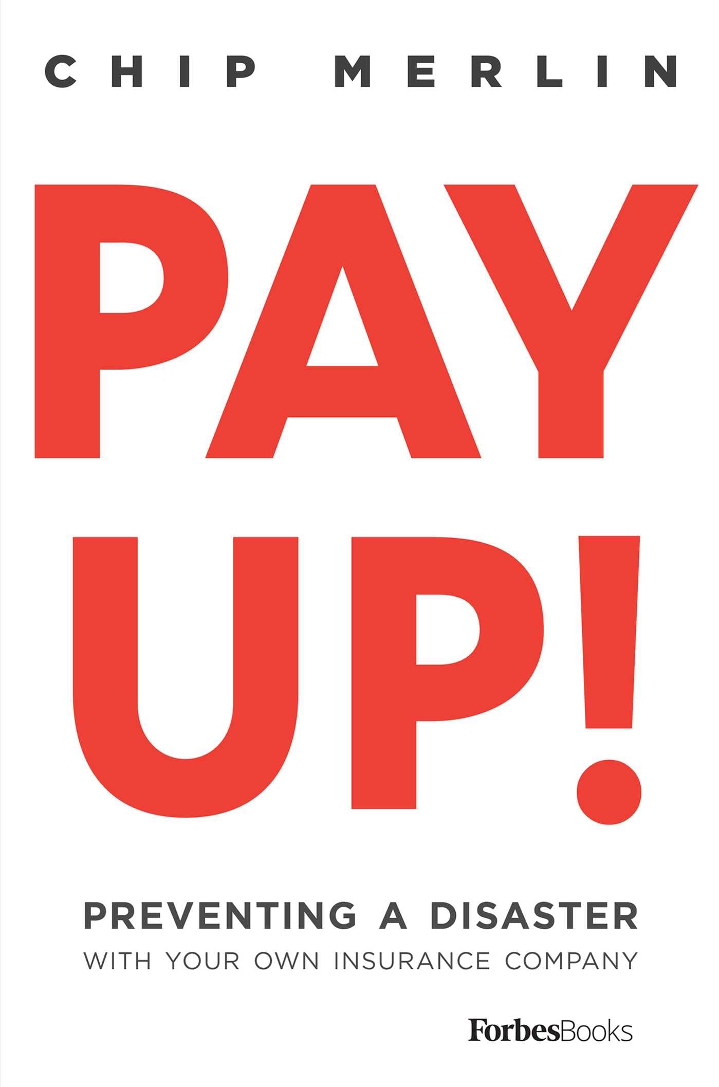 Pay Up!: Preventing a Disaster with Your Own Insurance Company
