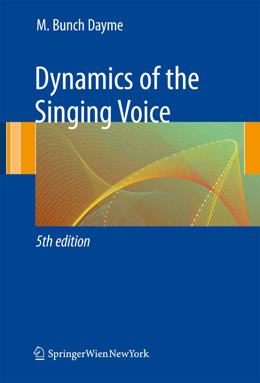 Dynamics of the Singing Voice (English Edition)