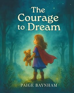The Courage to Dream