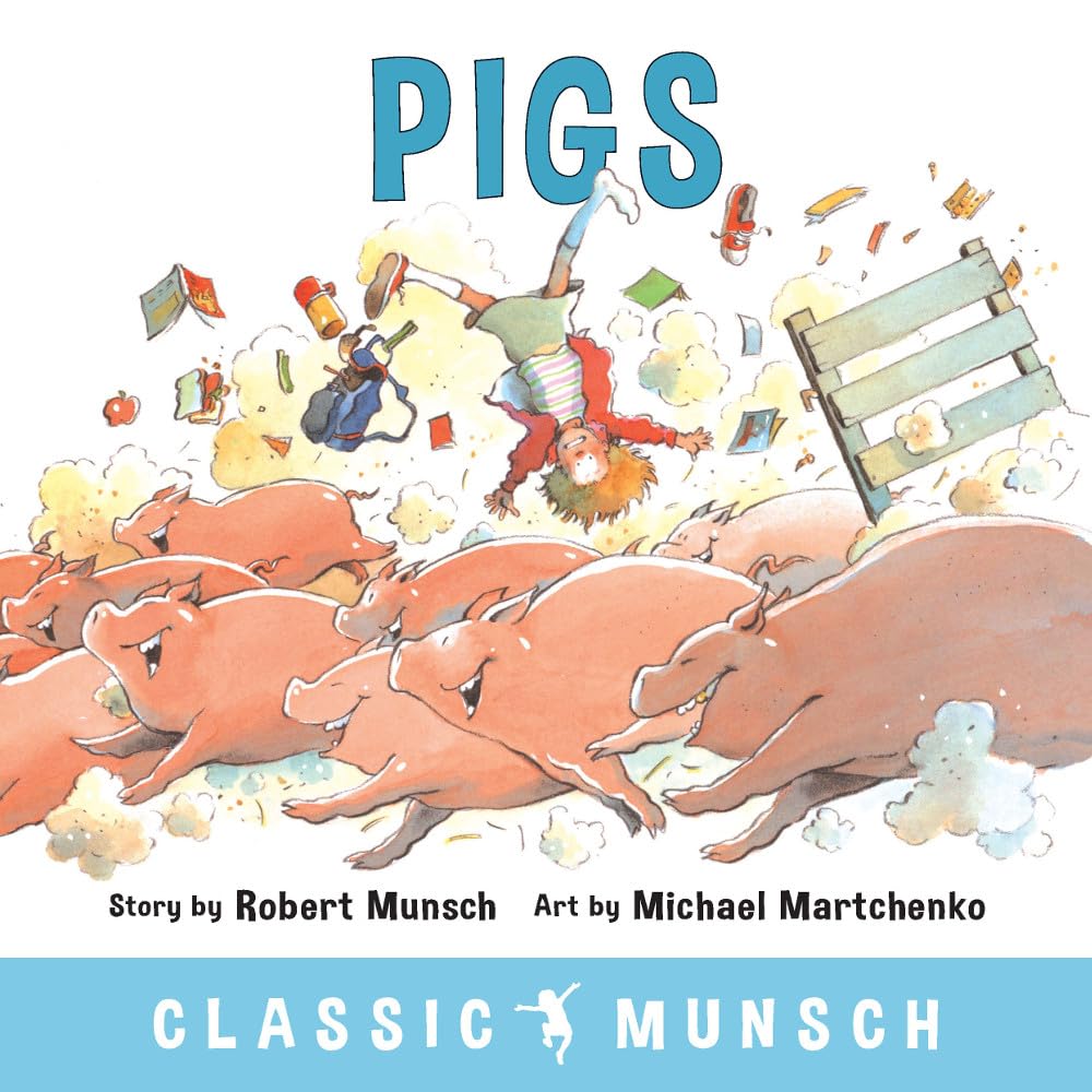 Pigs by Robert Munsch (2018, Trade Paperback)