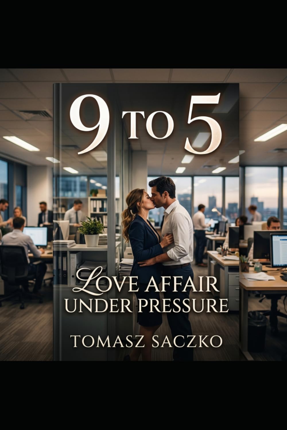 9 TO 5 Love Affair Under Pressure: workplace romance